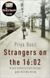 Strangers on the 16:02 - Priya Basil