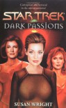 Dark Passions Book Two of Two (Star Trek) - Susan   Wright