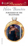 Purchased by the Billionaire (Wedlocked!) (Harlequin Presents, #2563) - Helen Bianchin