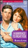 A Marriage To Fight For (Silhouette Intimate Moments, No 804) - Raina Lynn