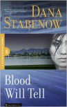 Blood Will Tell  - Dana Stabenow