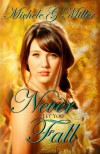 Never Let You Fall (The Prophecy of Tyalbrook, Book 1) - Michele G.  Miller