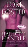 Hard To Handle  - Lori Foster