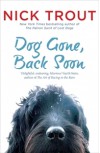 Dog Gone, Back Soon - Nick Trout