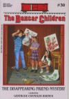 The Disappearing Friend Mystery (The Boxcar Children Mysteries #30) - 