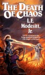 The Death of Chaos (Saga of Recluce) - L. E. Modesitt Jr.