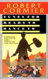 Tunes for Bears to Dance To - Robert Cormier