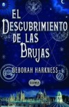 El descubrimiento de las brujas - Deborah Harkness