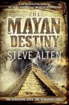 The Mayan Destiny - Steve Alten