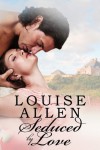 Seduced By Love - Louise Allen