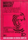 Die Ausnahme und die Regel - Bertolt Brecht