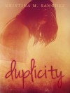 Duplicity - Kristina M. Sanchez