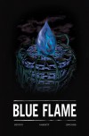 Blue Flame - Charles Denton, Blaine Garrett, Joe Lipscomb