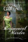 A Regimental Murder (Captain Lacey, #2) - Ashley Gardner