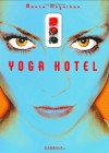 Yoga Hotel: Stories - Maura Moynihan