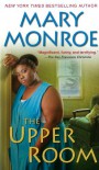 The Upper Room - Mary Monroe