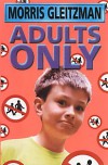 Adults Only - Morris Gleitzman