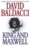 KING AND MAXWELL BY BALDACCI, DAVID (AUTHOR) HARDCOVER (2013 ) - David Baldacci