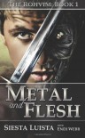 The Rohvim #1: Metal and Flesh - Endi Webb
