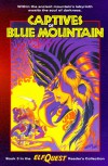 Captives of Blue Mountain (ElfQuest, #3) - Wendy Pini, Richard Pini