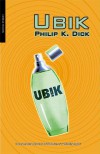 Ubik - Philip K. Dick, David Alabort, Manuel Espin, Javier Pérez Calvo