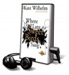 Where Late the Sweet Birds Sang [With Headphones] - 