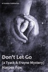 Don't Let Go - Harper Fox