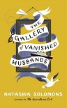 The Gallery of Vanished Husbands - Natasha Solomons