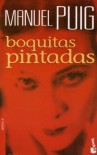 Boquitas Pintadas - Manuel Puig