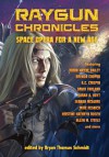 Raygun Chronicles: Space Opera for a New Age - 