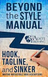 Hook, Tagline, and Sinker: Writing Irresistible Book Descriptions (Beyond the Style Manual 1) - Kris James