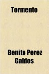 Tormento - Benito Perez Galdos