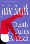 Death Turns a Trick - Julie Smith