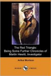 The Red Triangle - Arthur Morrison