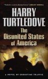 The Disunited States of America  - Harry Turtledove