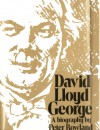 David Lloyd George: A Biography - Peter Rowland
