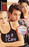 As If I Care (Sweet Valley High Senior Year No. 18) - Francine Pascal