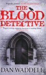 The Blood Detective (Nigel Barnes #1) - Dan Waddell