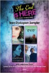 The End Is Here: Teen Dystopian Sampler - Lauren Oliver, Anna Carey, Michael  Grant