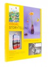 Visual Storytelling: Inspiring a New Visual Language - Robert Klanten, Sven Ehmann, Franz Schulze