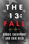 The 13: Fall - Robbie Cheuvront, Erik Reed, Shawn Allen