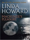 MacKenzie's Pleasure - Linda Howard