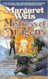 Mistress of Dragons - Margaret Weis