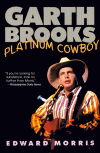 Garth Brooks: Platinum Cowboy - Edward Morris, Judith A. Stagnitto