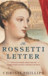The Rossetti Letter - Christi Phillips