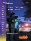 Dead Certain - Carla Cassidy