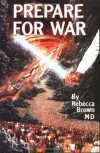 Prepare for War - Rebecca  Brown