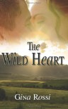 The Wild Heart - Gina Rossi