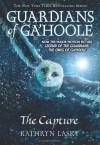 The Capture (Guardians of Ga'Hoole, #1) - Kathryn Lasky