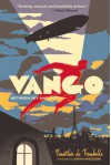 Vango: Between Sky and Earth - Timothée de Fombelle